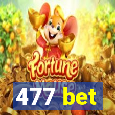 477 bet